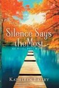 Silence Says the Most: An Olivia Penn Mystery