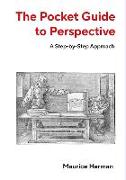 The Pocket Guide to Perspective: A Step-By-Step Approach