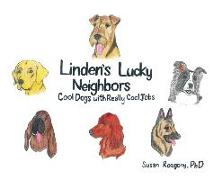 Linden's Lucky Neighbors: Cool Dogs with Really Cool Jobs