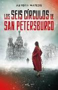 Los Seis Círculos de San Petersburgo / The Six Circles of Saint Petersburg