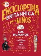 Enciclopedia Britannica Para Niños 3: Los Humanos / Britannica All New Kids' Enc Yclopedia: Humans
