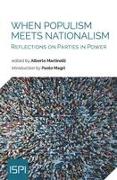 When Populism Meets Nationalism: Reflections on Parties in Power