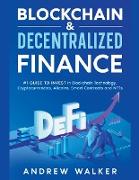 Blockchain & Decentralized Finance #1 Guide To Invest In Blockchain Technology, Cryptocurrencies, Altcoins, Smart Contracts and NFTs