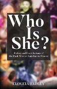 Who Is She? | History and Contributions of the Black Woman from Past to Present
