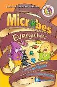 Microbes Everywhere!: Unpeeled by Russ and Yammy with Kei Fujimura