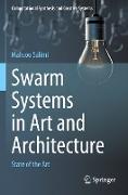 Swarm Systems in Art and Architecture