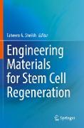 Engineering Materials for Stem Cell Regeneration