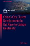 China¿s City Cluster Development in the Race to Carbon Neutrality