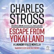 Escape from Yokai Land: A Laundry Files Novella
