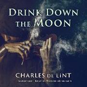 Drink Down the Moon
