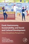 Food, Gastronomy, Sustainability, and Social and Cultural Development