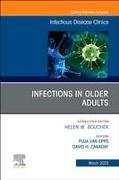 Infections in Older Adults, An Issue of Infectious Disease Clinics of North America