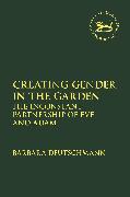 Creating Gender in the Garden