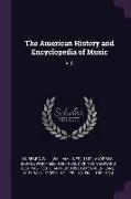 The American History and Encyclopedia of Music: V. 5