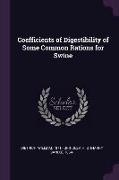 Coefficients of Digestibility of Some Common Rations for Swine