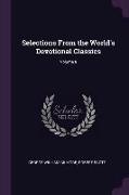 Selections From the World's Devotional Classics, Volume 8