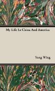 My Life in China and America