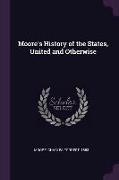 Moore's History of the States, United and Otherwise