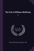 The Life of William McKinley: 2