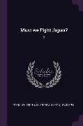 Must we Fight Japan?: 1