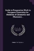 Guide to Preparation Work in Inorganic Chemistry for Students of Chemistry and Pharmacy