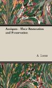 Antiques - Their Restoration and Preservation