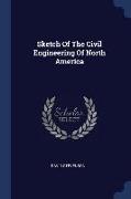 Sketch Of The Civil Engineering Of North America