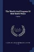 The Wealth And Progress Of New South Wales, Volume 2