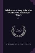 Lehrbuch der Vergleichenden Anatomie der Wirbellosen Thiere: Lief.1