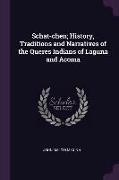 Schat-chen, History, Traditions and Narratives of the Queres Indians of Laguna and Acoma