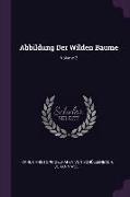 Abbildung Der Wilden Bäume, Volume 2