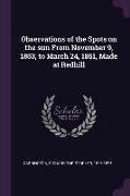 Observations of the Spots on the sun From November 9, 1853, to March 24, 1861, Made at Redhill