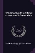 Oklahomans and Their State, a Newspaper Reference Work