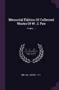 Memorial Edition Of Collected Works Of W. J. Fox, Volume 11