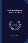 The Acadian Proscript: A Historical Drama in Five Acts