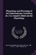 Physiology and Histology of the Cubomedusae, Including Dr. F.S. Conant's Notes on the Physiology