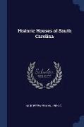 Historic Houses of South Carolina