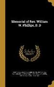 Memorial of Rev. William W. Phillips, D. D