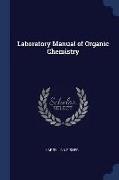 Laboratory Manual of Organic Chemistry