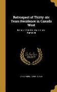 Retrospect of Thirty-six Years Residence in Canada West: Being a Christian Journal and Narrative