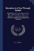 Narrative of a Tour Through Hawaii: Or Owhyhee, With Observations On the Natural of the Sandwich Islands, and Remarks On the Manners, Customs, Traditi