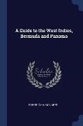 A Guide to the West Indies, Bermuda and Panama