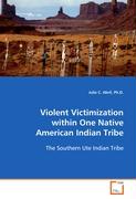 Violent Victimization within One Native American Indian Tribe