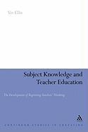 Subject Knowledge and Teacher Education