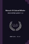 Memoir Of Colonel Wheler: (afterwards Major-general) E.i.c.s