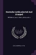 Deutsche Lyrik, selected And Aranged: With Notes And A Literary Introduction