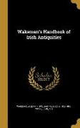 WAKEMANS HANDBK OF IRISH ANTIQ