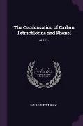 The Condensation of Carbon Tetrachloride and Phenol: Aurin