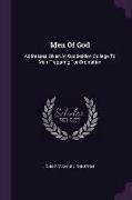 Men Of God: Addresses Given At Cuddesdon College To Men Preparing For Ordination