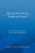 Tales of God, Country, Family and Friends